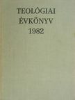 Alszeghy Zoltán - Teológiai évkönyv 1982 [antikvár]