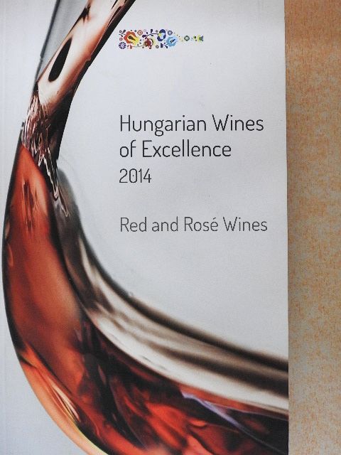 Hungarian Wines of Excellence 2014 [antikvár]