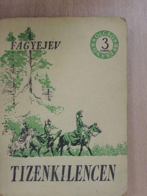 A. Fagyejev - Tizenkilencen [antikvár]