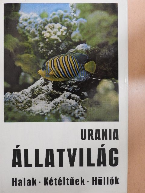 Dr. Kurt Deckert - Urania Állatvilág - Halak/Kétéltűek/Hüllők [antikvár]