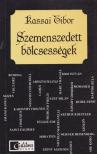 Kassai Tibor - Szemenszedett bölcsességek [antikvár]
