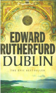 Edward Rutherfurd - Dublin: Foundation [antikvár]