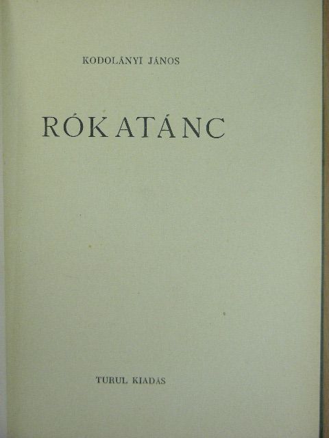 Kodolányi János - Rókatánc [antikvár]