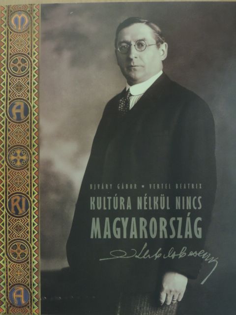 Ujváry Gábor - Kultúra nélkül nincs Magyarország [antikvár]