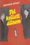 Marosán György - Fel kellett állnom [antikvár]