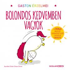 Aurélie Chien - Gaston érzelmei - Bolondos kedvemben vagyok