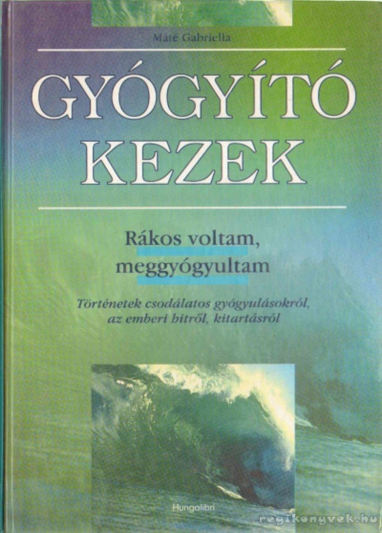 Gyógyító kezek [antikvár]