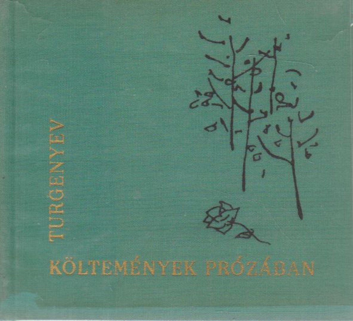 Ivan Turgenyev - Költemények prózában [antikvár]