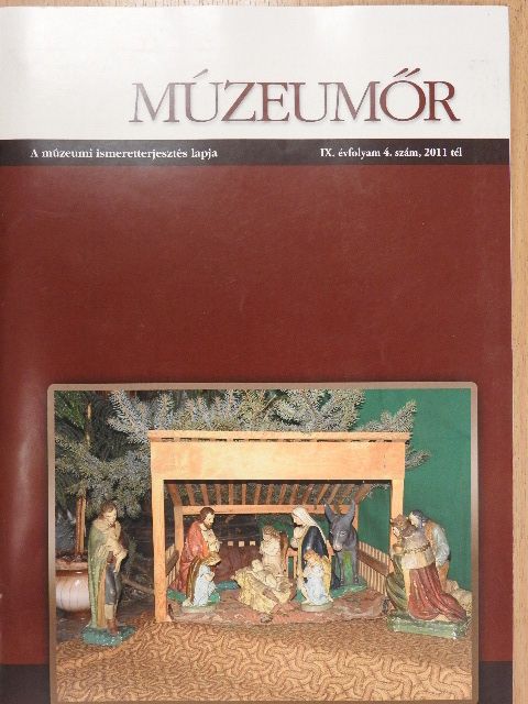 Bárth Lajos - Múzeumőr 2011. tél [antikvár]