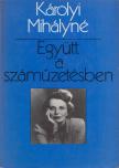 KÁROLYI MIHÁLYNÉ - Együtt a száműzetésben [antikvár]