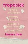 Lauren Okie - Tropesick