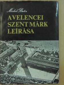 Michel Butor - A velencei Szent Márk leírása [antikvár]
