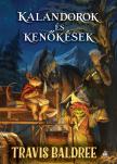 Travis Baldree - Kalandorok és kenőkések