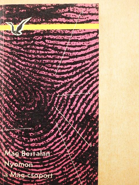 Mág Bertalan - Nyomon a Mág-csoport [antikvár]