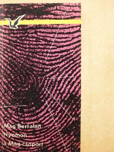 Mág Bertalan - Nyomon a Mág-csoport [antikvár]