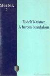 KASSNER, RUDOLF - A három birodalom [antikvár]