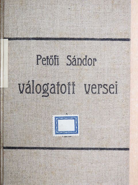 Petőfi Sándor - Petőfi Sándor válogatott versei [antikvár]