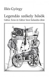 Illés György - Legendás székely hősök [eKönyv: epub, mobi]