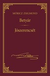 Móricz Zsigmond - Betyár; Jószerencsét [eKönyv: epub, mobi]
