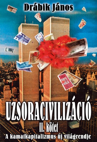 DRÁBIK JÁNOS - Uzsoracivilizáció II. [eKönyv: epub, mobi]