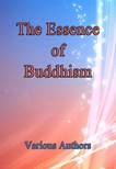 Authors Various - The Essence of Buddhism [eKönyv: epub, mobi]