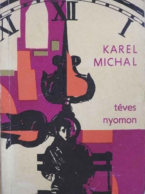 Karel Michal - Téves nyomon [antikvár]