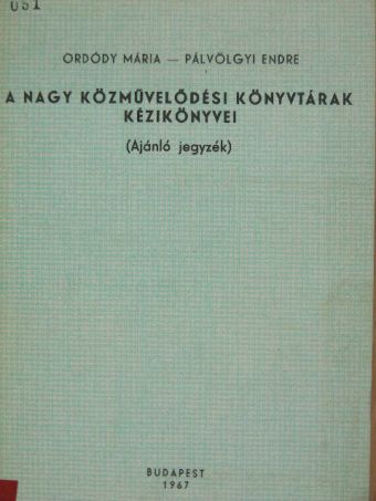 Ordódy Mária - A nagy közművelődési könyvtárak kézikönyvei [antikvár]