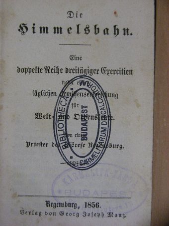 Die Himmelsbahn (gótbetűs) [antikvár]