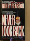Ridley Pearson - Never look back [antikvár]