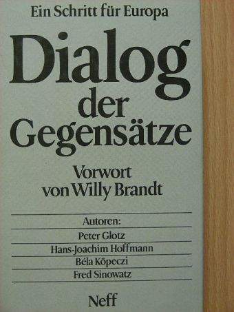 Fred Sinowatz - Dialog der Gegensätze [antikvár]