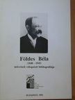Földes Béla műveinek válogatott bibliográfiája [antikvár]