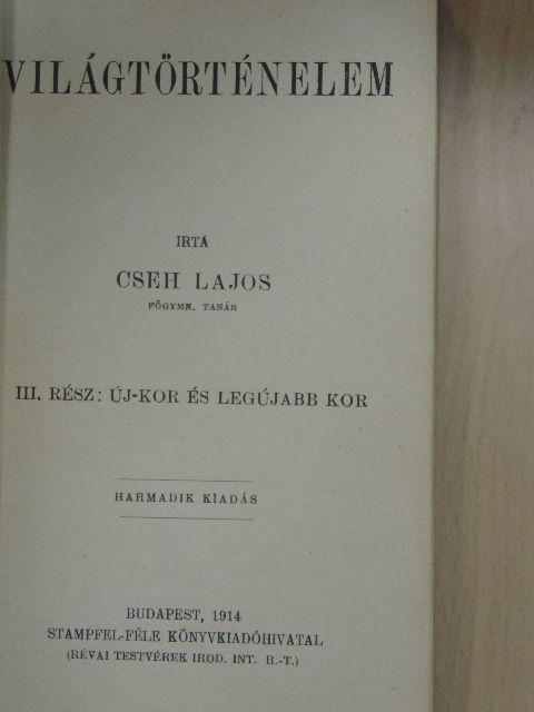 Cseh Lajos - Világtörténelem III. [antikvár]