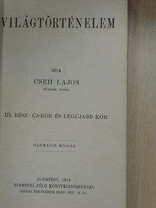Cseh Lajos - Világtörténelem III. [antikvár]