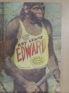Roy Lewis - Edward [antikvár]
