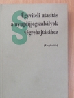 Dr. Horkay László - Ügyviteli utasítás a nyugdíjjogszabályok végrehajtásához [antikvár]
