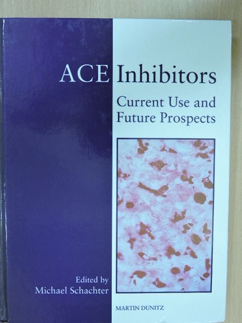 ACE Inhibitors: Current Use and Future Prospects [antikvár]