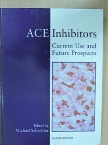 ACE Inhibitors: Current Use and Future Prospects [antikvár]