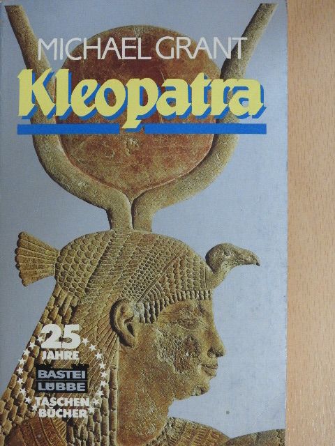 Michael Grant - Kleopatra [antikvár]