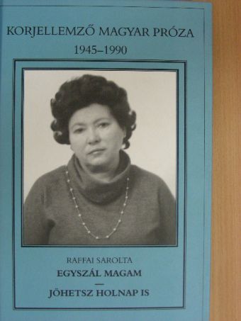 Raffai Sarolta - Egyszál magam/Jöhetsz holnap is [antikvár]