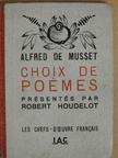 Alfred de Musset - Choix de poémes [antikvár]