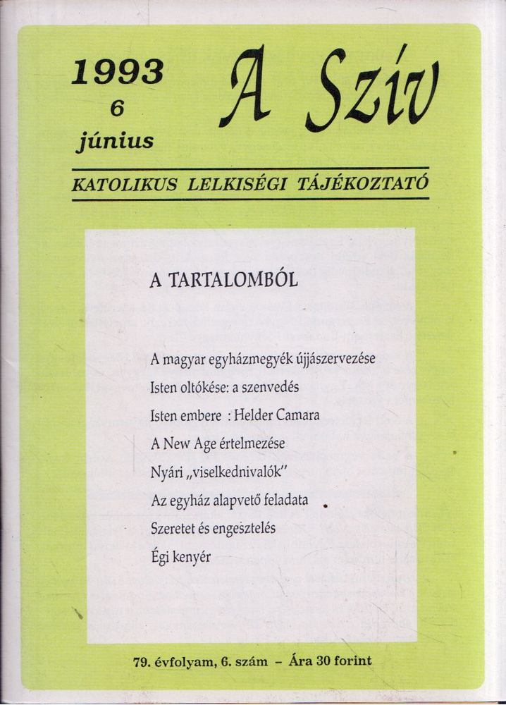 SAJGÓ SZABOLCS - A Szív 1993/6 Június [antikvár]