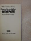 Wally Eichhorn-Nelson - Die dunkle Grenze [antikvár]