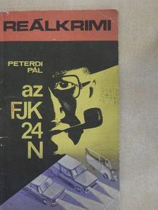 Peterdi Pál - Az FJK-24-N [antikvár]