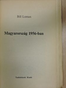 Bill Lomax - Magyarország 1956-ban [antikvár]