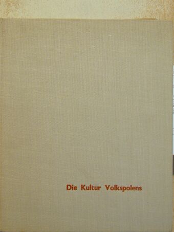 Adolf Ciborowski - Die Kultur Volkspolens [antikvár]