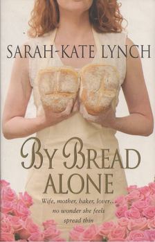 By Bread Alone [antikvár]