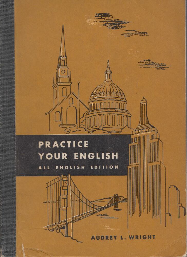 Audrey L. Wright - Practice Your English [antikvár]