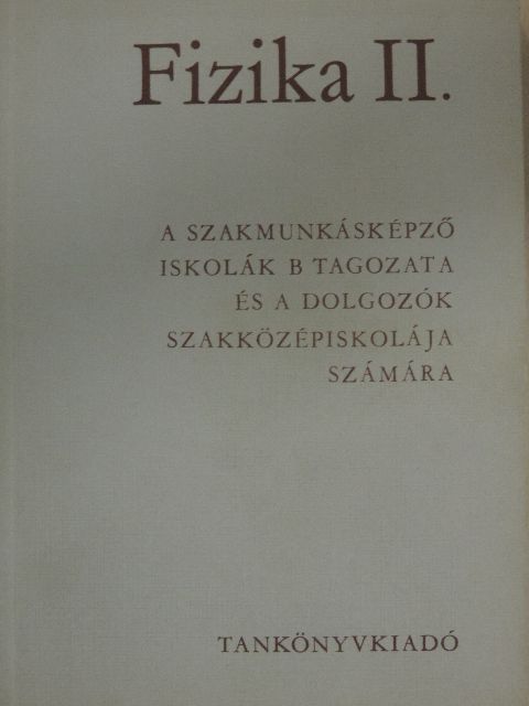 Dr. Bayer István - Fizika II. [antikvár]