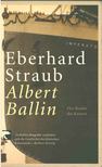 Eberhard Straub - Albert Ballin [antikvár]