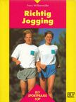 Franz Wöllzenmüller - Richtig Jogging [antikvár]